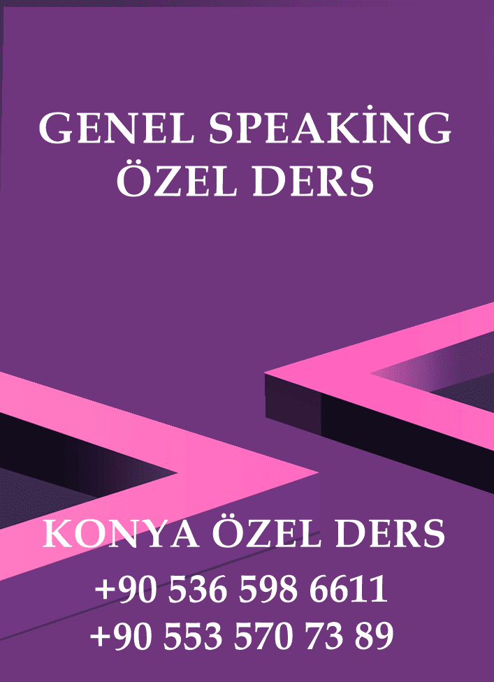 KONYA ÖZEL DERS GENEL SPEAKİNG