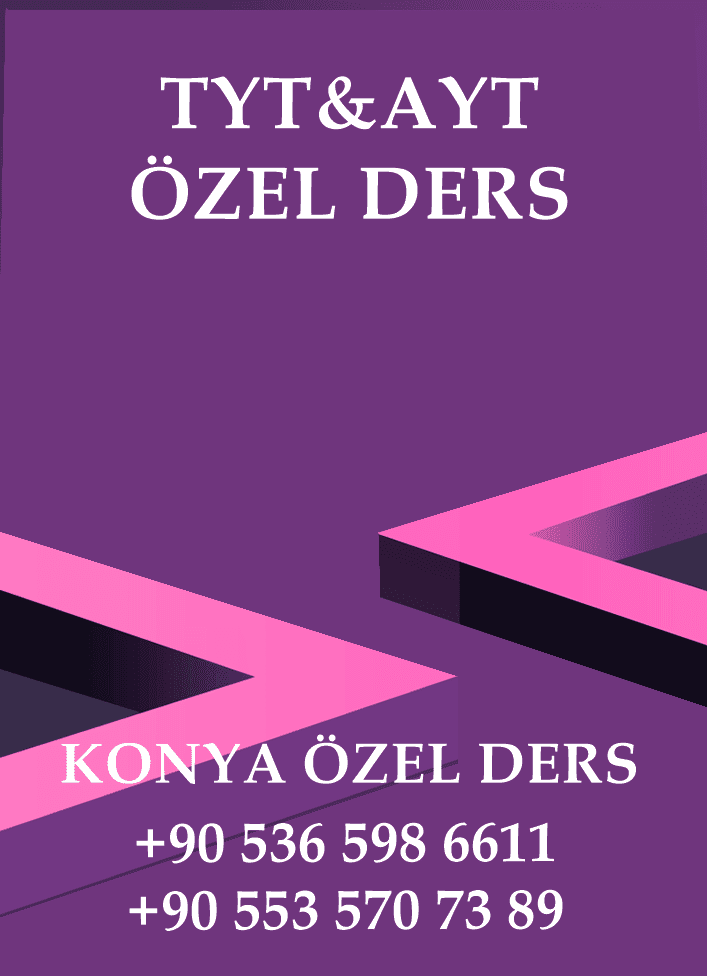 TYT VE AYT DERSLERİ ÖZEL DERS KONYA