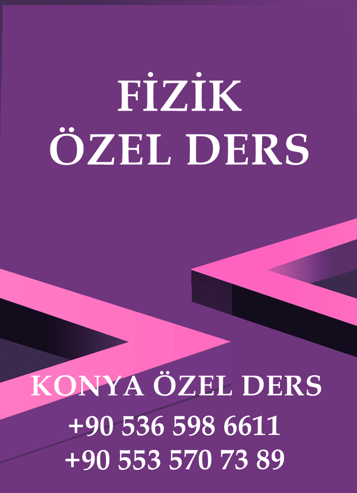konya FİZİK özel ders